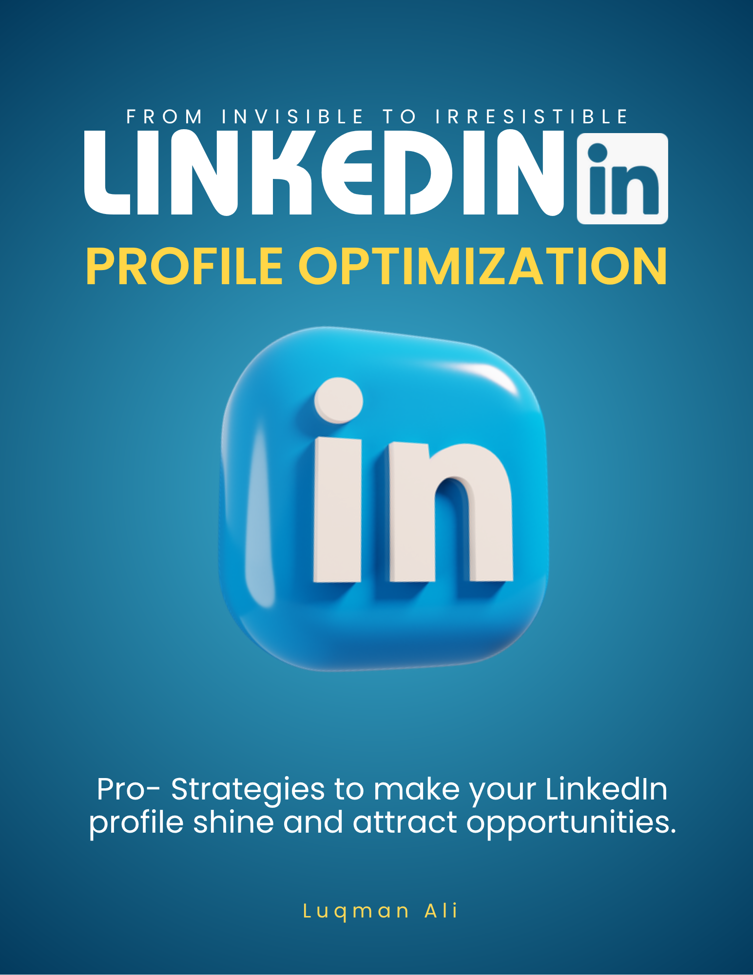 LinkedIn Profile Optimization Blueprint cover by Luqman Ali